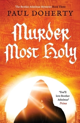 Murder Most Holy by Doherty, Paul