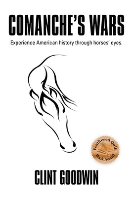 Comanche's Wars by Goodwin, Clint