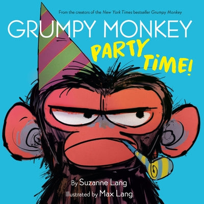 Grumpy Monkey Party Time! by Lang, Suzanne