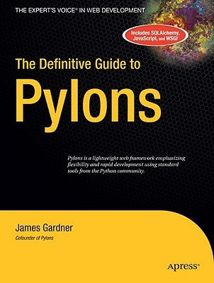 The Definitive Guide to Pylons by Gardner, Scott