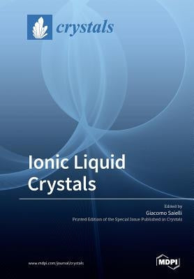 Ionic Liquid Crystals by Saielli, Giacomo