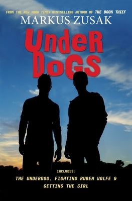 Underdogs by Zusak, Markus