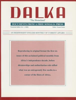 Dalka: Documents from a Free Somalia Press by Duhul, Yousuf