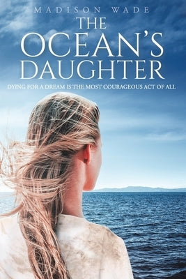 The Ocean's Daughter by Wade, Madison