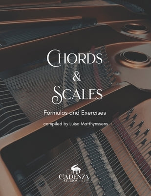 Chords & Scales: Formulas and Exercises by Matthynssens, Luisa