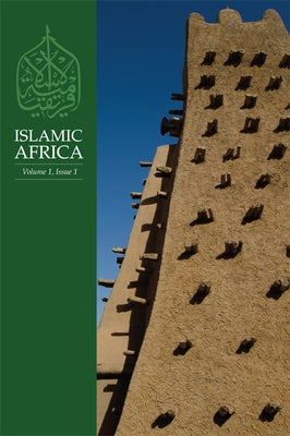 Islamic Africa, Volume 1: Issue 1 by Umar, Muhammad Sani