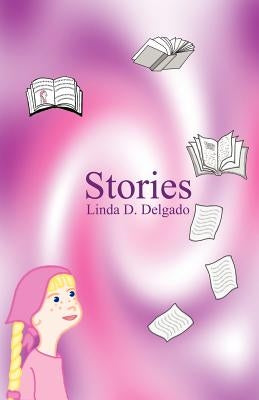 Stories by Delgado, Linda D.