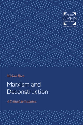 Marxism and Deconstruction: A Critical Articulation by Ryan, Michael