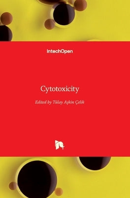 Cytotoxicity by Askin Celik, Tulay