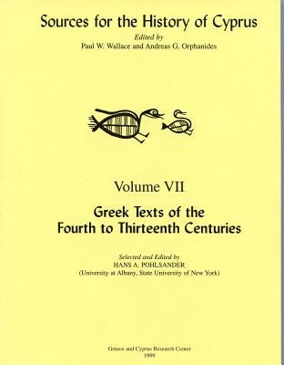Greek Texts of the Fourth to Thirteenth Centuries by Wallace, Paul W.