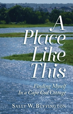 A Place Like This by Buffington, Sally W.