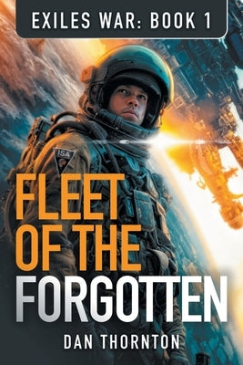 Fleet of the Forgotten by Thornton, Dan