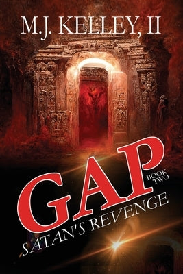 GAP Book Two: Satan's Revenge by Kelley, M. J., II