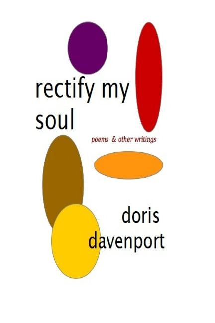 rectify my soul: & other writings by Davenport, Doris