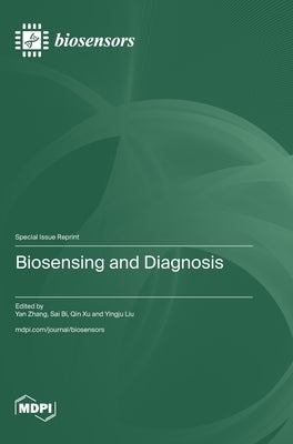 Biosensing and Diagnosis by Zhang, Yan