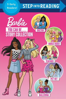 You Can Be ... Story Collection (Barbie) by Various