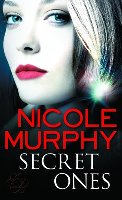 Secret Ones by Murphy, Nicole