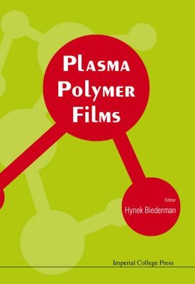 Plasma Polymer Films by Biederman, Hynek