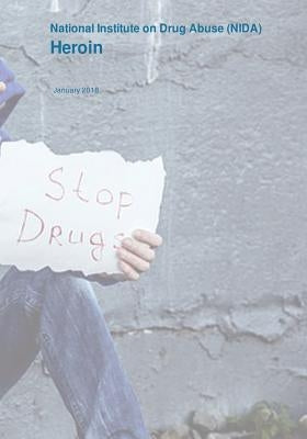 Heroin by Drug Abuse (Nida), National Institute on