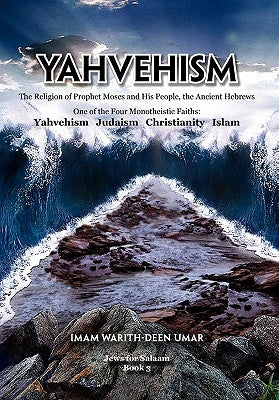 Yahvehism by Umar, Imam Warith