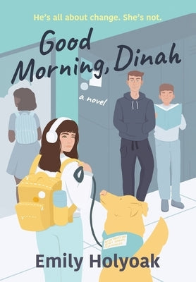 Good Morning, Dinah by Holyoak, Emily