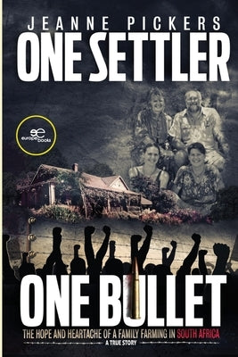One Settler, One Bullet by Pickers, Jeanne