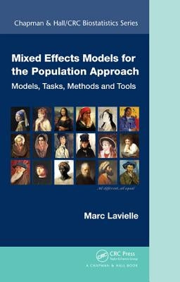 Mixed Effects Models for the Population Approach: Models, Tasks, Methods and Tools by Lavielle, Marc