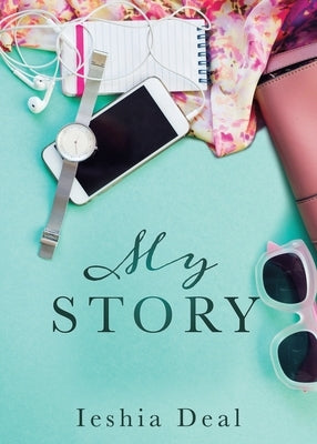 My Story by Deal, Ieshia