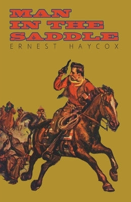 Man in the Saddle by Haycox, Ernest