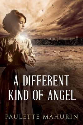 A Different Kind of Angel by Mahurin, Paulette