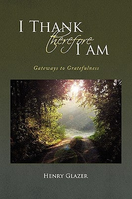 I Thank Therefore I Am by Glazer, Henry