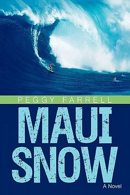 Maui Snow by Farrell, Peggy