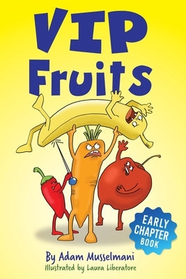 VIP Fruits by Musselmani, Adam