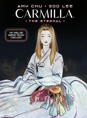 Carmilla Volume 3: The Eternal by Chu, Amy