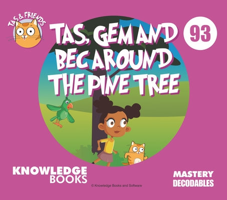 Tas, Gem, and Bec Around the Pine Tree: Book 93 by Ricketts, William