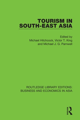 Tourism in South-East Asia by Hitchcock, Michael