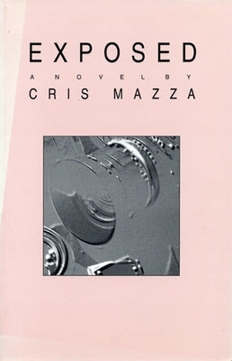 Exposed by Mazza, Cris