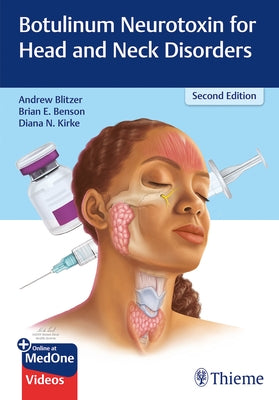 Botulinum Neurotoxin for Head and Neck Disorders by Blitzer, Andrew