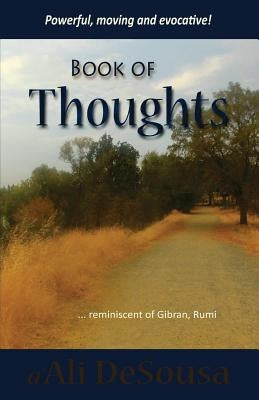 Book of Thoughts: Reflections of an Ordinary Man by Desousa, A'Ali