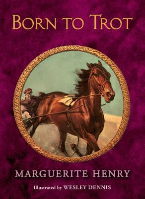 Born to Trot by Henry, Marguerite
