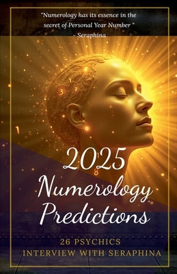 2025 Numerology Predictions by Psychics, 26