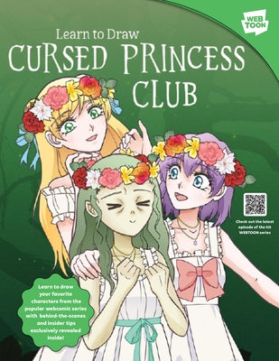 Learn to Draw Cursed Princess Club: Learn to Draw Your Favorite Characters from the Popular Webcomic Series with Behind-The-Scenes and Insider Tips Ex by Lambcat