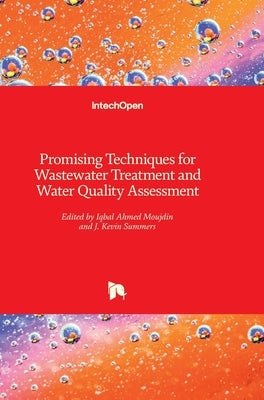 Promising Techniques for Wastewater Treatment and Water Quality Assessment by Summers, J. Kevin