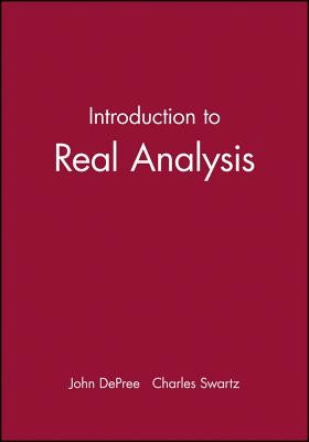 Introduction to Real Analysis by DePree, John