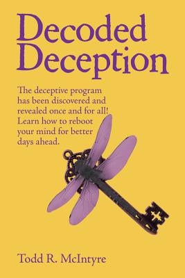 Decoded Deception by McIntyre, Todd R.