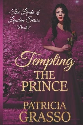 Tempting the Prince by Grasso, Patricia