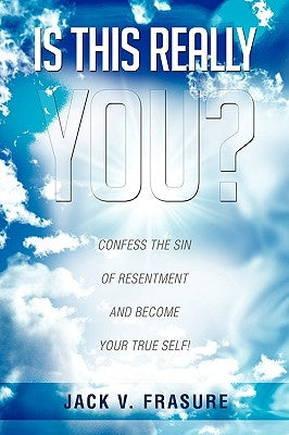 Is This Really You? by Frasure, Jack V.