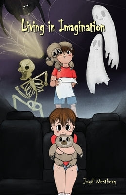 Living in Imagination by Westberg, Jayd