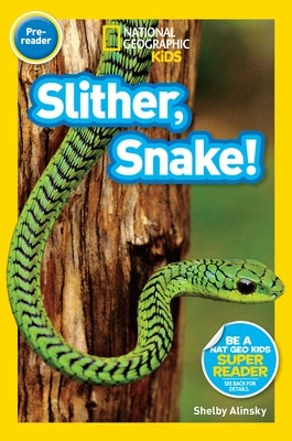 Slither, Snake! by Alinsky, Shelby