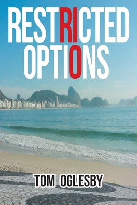 Restricted Options by Oglesby, Tom